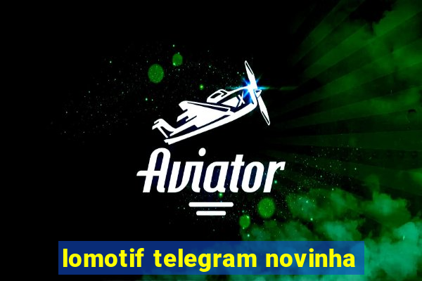 lomotif telegram novinha